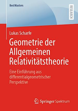 Cover for Lukas Scharfe · Geometrie der Allgemeinen Relativitätstheorie (Paperback Book) (2023)