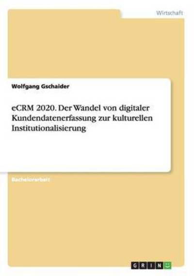 Cover for Gschaider · Ecrm 2020. Der Wandel Von Dig (Buch) (2015)