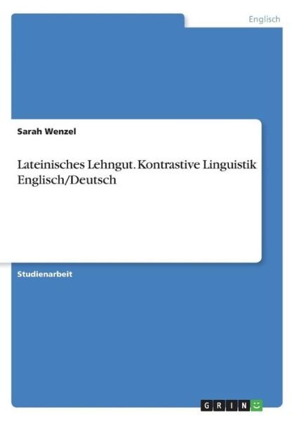Cover for Wenzel · Lateinisches Lehngut. Kontrastiv (Bog)