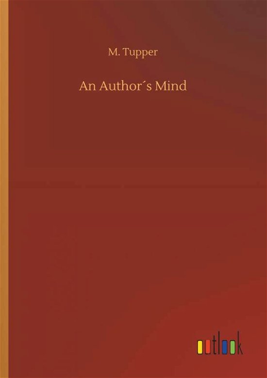Cover for Tupper · An Author s Mind (Bog) (2018)