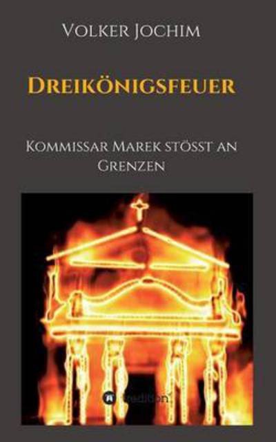 Dreikönigsfeuer - Jochim - Livres -  - 9783734518607 - 18 avril 2016