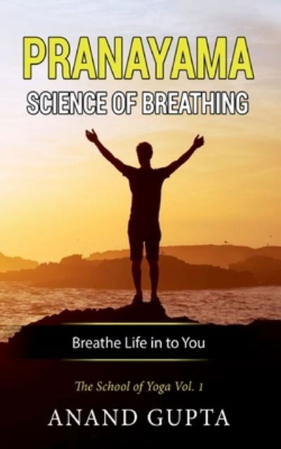 Cover for Gupta · Pranayama:  Science of Breathing (N/A) (2020)