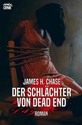 Cover for Chase · Der Schlächter Von Dead End (Bog)