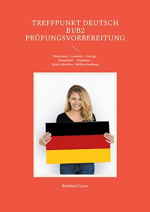 Cover for Reinhard Laun · Treffpunkt Deutsch B1/B2 - Prüfungsvorbereitung (Book) (2024)