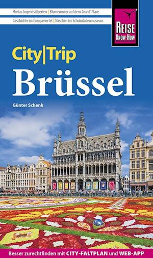 Reise Know-How CityTrip Brüssel - Günter Schenk - Książki - Reise Know-How - 9783831736607 - 6 marca 2023