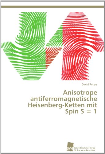 Cover for David Peters · Anisotrope Antiferromagnetische Heisenberg-ketten Mit Spin S = 1 (Paperback Book) [German edition] (2012)