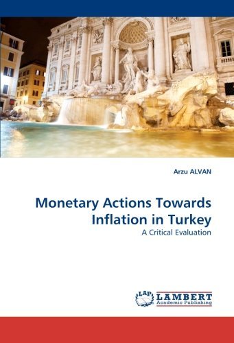 Cover for Arzu Alvan · Monetary Actions Towards Inflation in Turkey: a Critical Evaluation (Paperback Book) (2011)