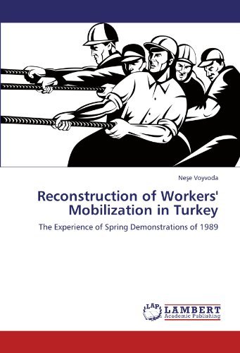 Cover for Nese Voyvoda · Reconstruction of Workers' Mobilization in Turkey: the Experience of Spring Demonstrations of 1989 (Paperback Bog) (2011)