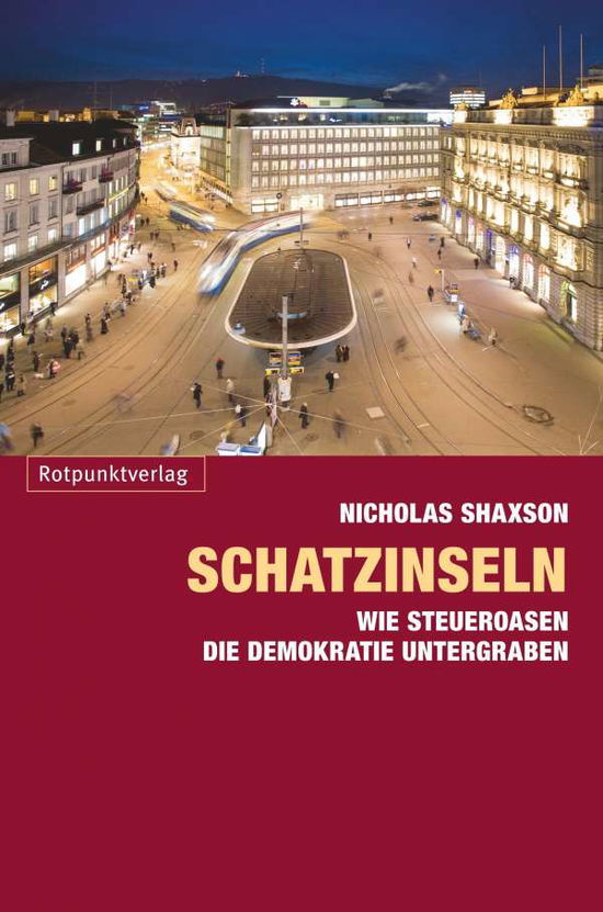 Cover for Nicholas Shaxson · Shaxson,N.:Schatzinseln (Book) (2024)