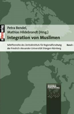 Integration von Muslimen - Mathias Hildebrandt - Books - Allitera Verlag - 9783865201607 - April 5, 2006