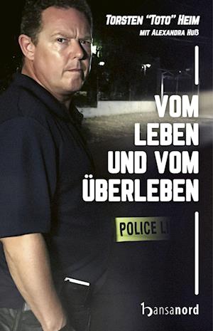 Cover for Torsten 'Toto' Heim · Vom Leben und vom Überleben (Book) (2022)