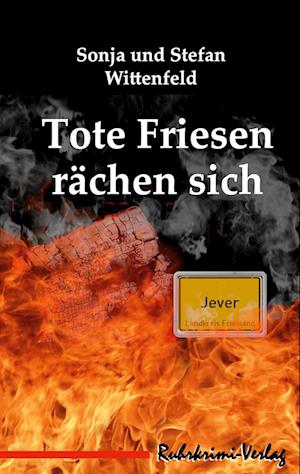 Cover for Stefan Wittenfeld · Tote Friesen rächen sich (Book) (2022)