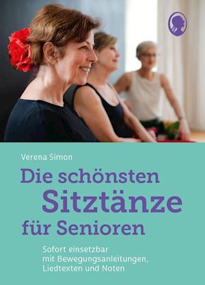 Cover for Verena Simon · Die schönsten Sitztänze für Senioren (Book) (2023)