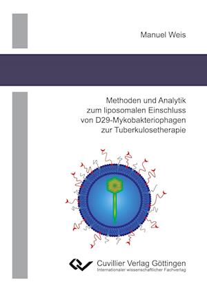 Cover for Manuel Weis · Methoden und Analytik zum liposomalen Einschluss von D29-Mykobakteriophagen zur Tuberkulo-setherapie (Paperback Book) (2014)
