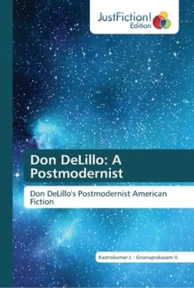 Cover for J. · Don DeLillo: A Postmodernist (Bok) (2018)