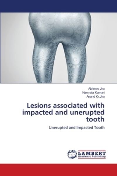 Cover for Jha · Lesions associated with impacted an (Buch) (2018)