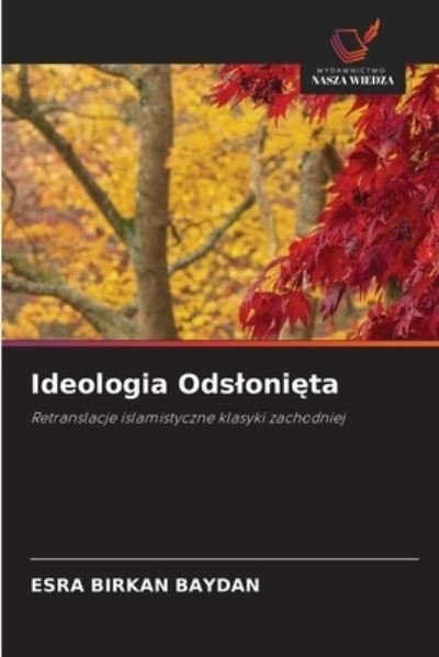 Cover for Esra Birkan Baydan · Ideologia Odsloni?ta (Paperback Bog) (2021)