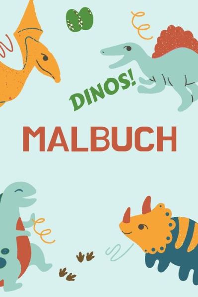 Cover for Alissia T Press · Dinos! Malbuch (Paperback Book) (2021)