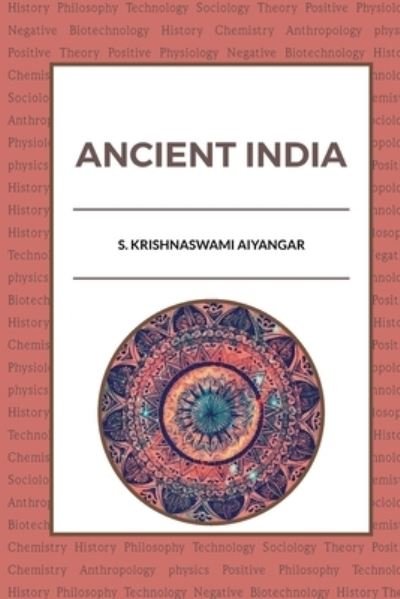 Cover for S Aiyangar Krishnaswami · Ancient India (Paperback Book) (2021)