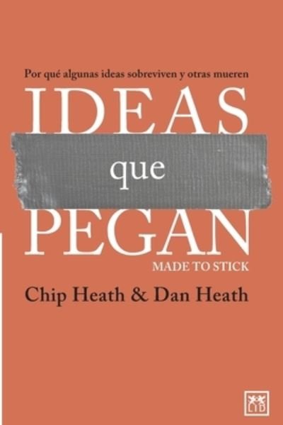 Cover for Dan Heath · Ideas que pegan (Paperback Book) (2016)