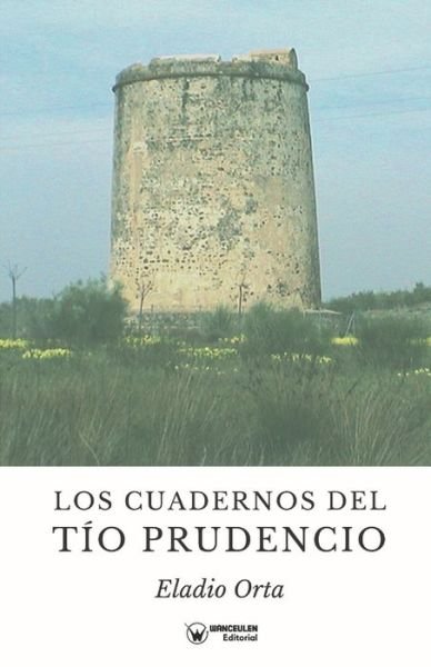 Cover for Eladio Orta · Los Cuadernos del tio Prudencio (Taschenbuch) (2022)