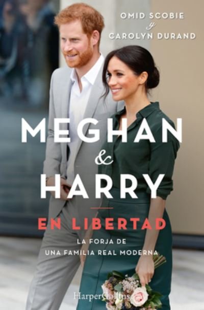 Cover for Omid Scobie · Meghan Y Harry. En Libertad (Pocketbok) [Finding Freedom - Spanish edition] (2021)