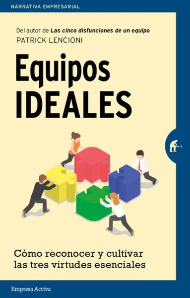 Cover for Patrick Lencioni · Equipos ideales (Buch) [1.a edición. edition] (2017)