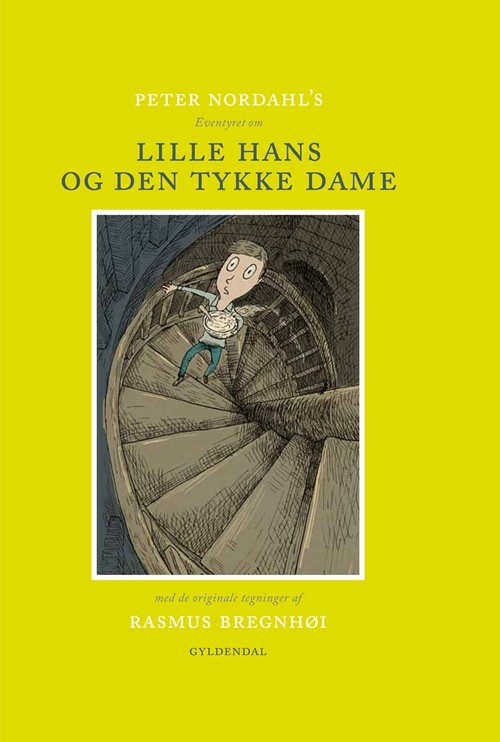 Cover for Peter Nordahl; Rasmus Bregnhøi · Eventyret om lille Hans og den tykke dame (Bound Book) [1er édition] [Indbundet] (2011)