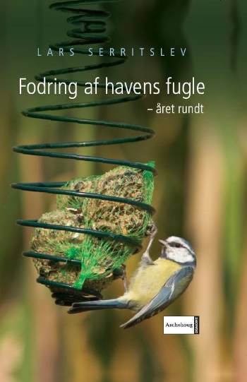 Cover for Lars Serritslev · Fodring af havens fugle - året rundt (Hardcover Book) [1. wydanie] (2006)