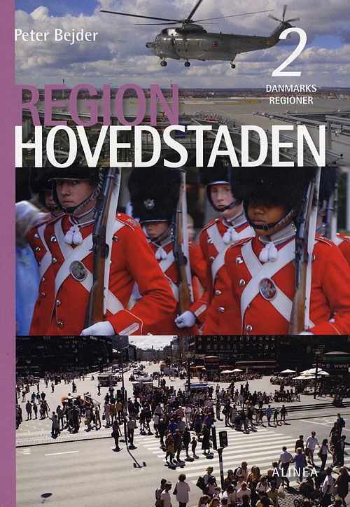 Cover for Peter Bejder · Danmarks regioner, 2: Danmarks regioner, Region Hovedstaden (Bound Book) [1er édition] (2008)