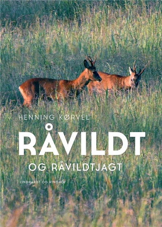 Cover for Henning Kørvel · Råvildt og råvildtjagt (Bound Book) [4th edition] (2022)