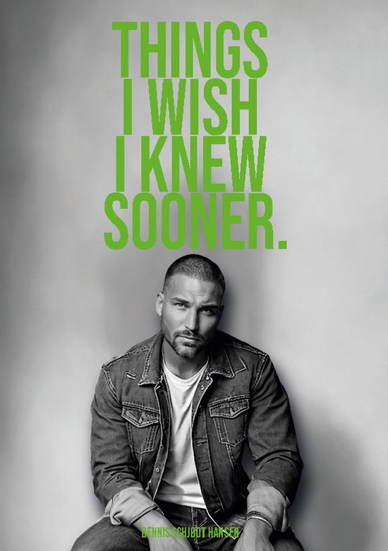 Cover for Dennis Schjødt Hansen; Dennis Schjødt Hansen · Things I wish I knew sooner 2 (Hardcover Book) [2nd edition] (2024)