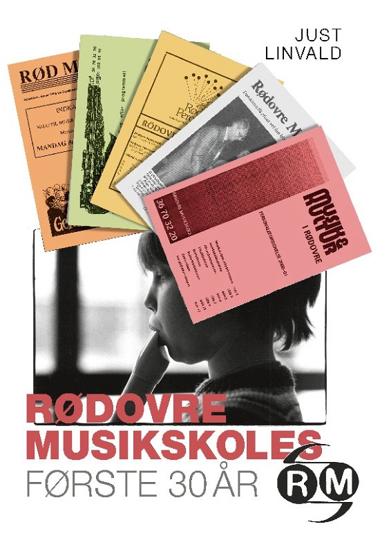 Cover for Just Linvald · Rødovre Musikskoles første 30 år (Hardcover bog) [1. udgave] (2023)
