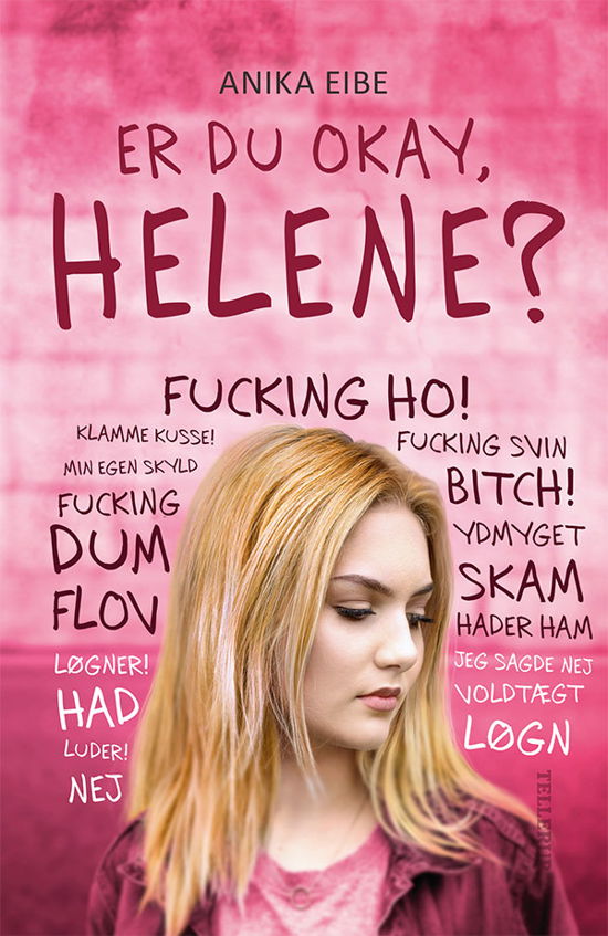 Er du okay, Helene? - Anika Eibe - Livros - Tellerup A/S - 9788758836607 - 16 de novembro de 2019