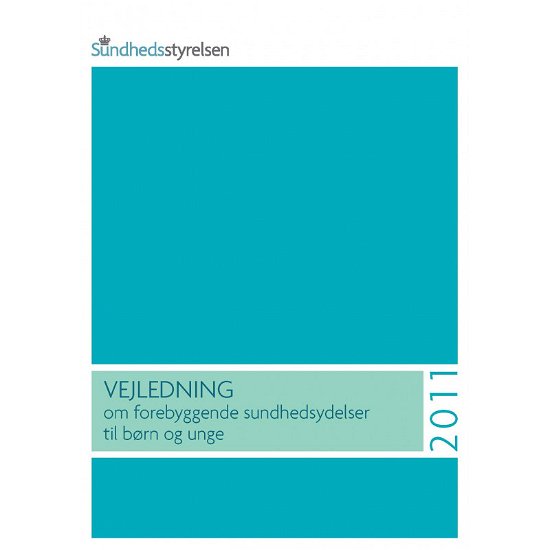 Cover for Annette Poulsen · Vejledning om forebyggende sundhedsydelser til børn og unge (Book) (2019)