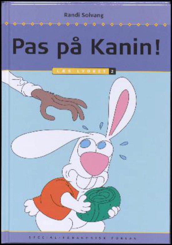 Cover for Randi Solvang · Læs lydret: Pas på kanin!, Læs lydret 2 (Bound Book) [1e uitgave] (2014)