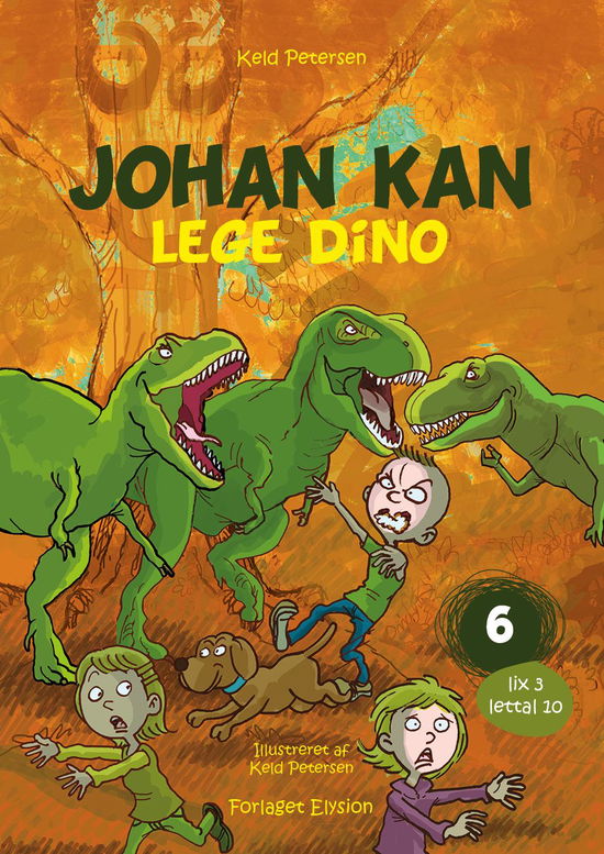 Cover for Keld Petersen · Johan kan 6: Johan kan - lege dino (Innbunden bok) [1. utgave] (2015)