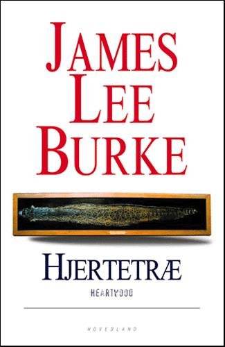 Cover for James Lee Burke · Hjertetræ (Sewn Spine Book) [1st edition] (2000)