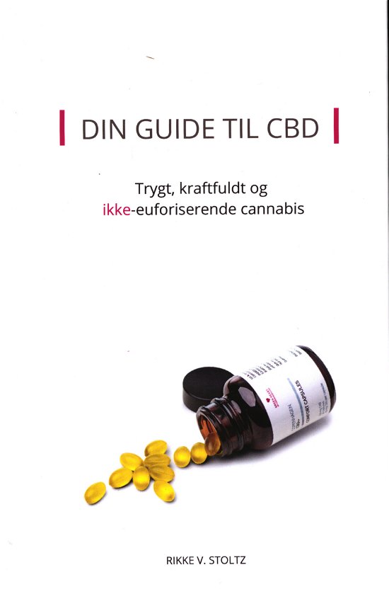 Rikke V. Stoltz · Din Guide til CBD (Indbundet Bog) [1. udgave] (2023)