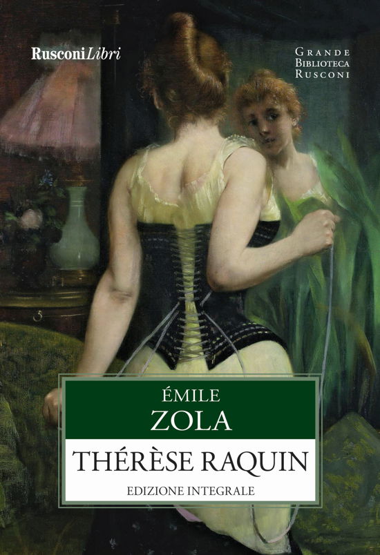 Teresa Raquin. Ediz. Integrale - Emile Zola - Books -  - 9788818031607 - 