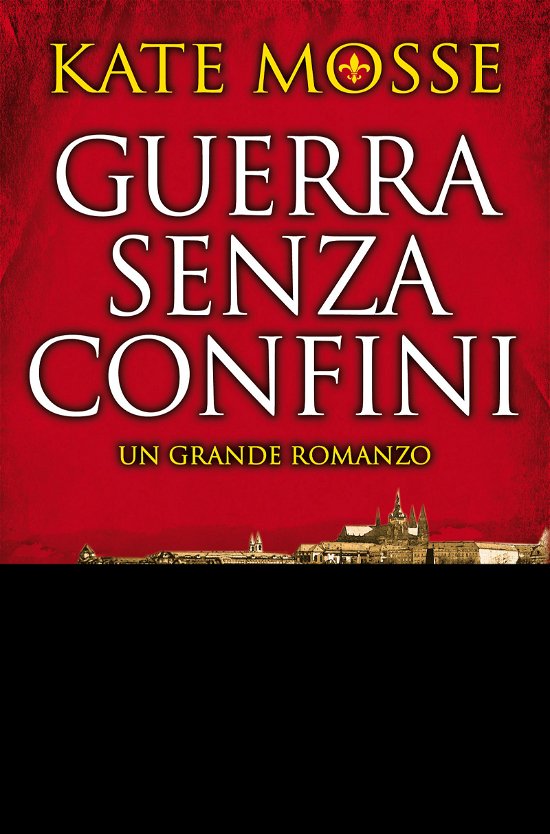 Cover for Kate Mosse · Guerra Senza Confini (Buch)