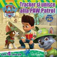 Cover for Paw Patrol · Paw Patrol - Tracker Si Unisce Alla Paw Patrol (Bog)