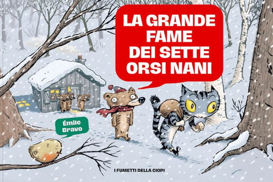 Cover for Émile Bravo · La Grande Fame Dei Sette Orsi Nani (Bok)