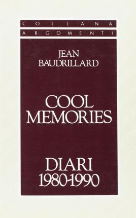 Cover for Jean Baudrillard · Cool Memories. Diari 1980-1990 (Book)