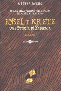 Cover for Walter Moers · Ensel E Krete. Una Storia Di Zamonia (Book)