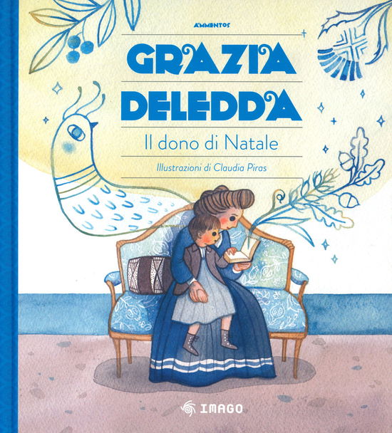 Cover for Grazia Deledda · Il Dono Di Natale. Ediz. A Colori (Book)