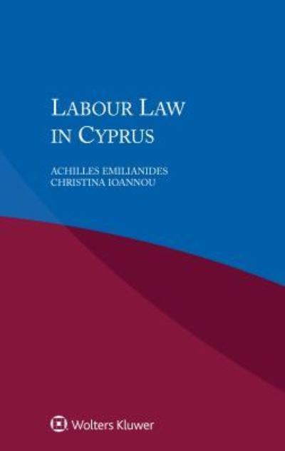 Achilles Emilianides · Labour Law in Cyprus (Pocketbok) (2016)