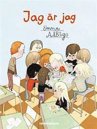 Jag är jag - Emma Adbåge - Boeken - Rabén & Sjögren - 9789129677607 - 29 augustus 2011