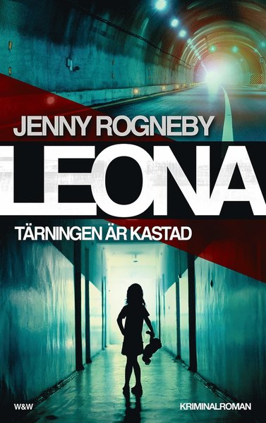 Cover for Jenny Rogneby · Leona. Tärningen är kastad (ePUB) (2014)