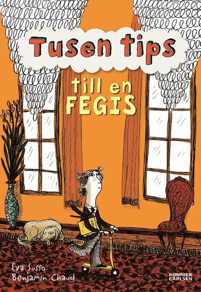 Cover for Eva Susso · Tusen tips till en fegis (Hardcover Book) (2013)